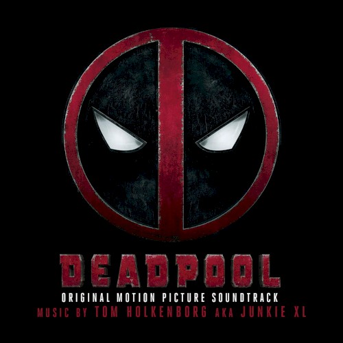 Pochette de Deadpool: Original Motion Picture Soundtrack par Tom Holkenborg