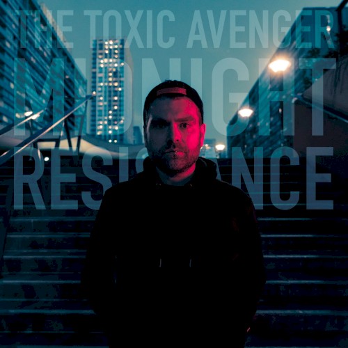 Pochette de Midnight Resistance par The Toxic Avenger